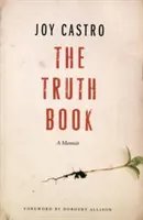Cartea adevărului: A Memoir - The Truth Book: A Memoir