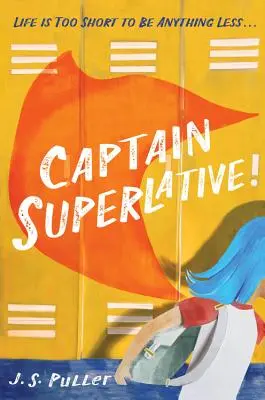 Căpitanul Superlativ - Captain Superlative