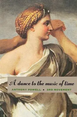 Un dans pe muzica timpului: a treia mișcare - A Dance to the Music of Time: Third Movement