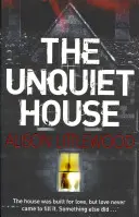 Casa neliniștită - O poveste înfricoșătoare de suspans captivant - Unquiet House - A chilling tale of gripping suspense