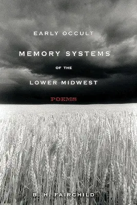 Sisteme timpurii de memorie ocultă din Lower Midwest - Early Occult Memory Systems of the Lower Midwest