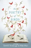 Poetry of Birds - editat de Simon Armitage și Tim Dee - Poetry of Birds - edited by Simon Armitage and Tim Dee