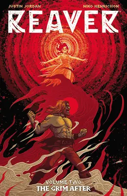 Reaver, volumul 2: The Grim After - Reaver Volume 2: The Grim After