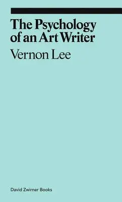 Psihologia unui scriitor de artă - The Psychology of an Art Writer