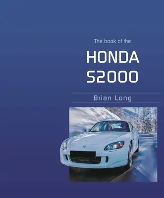 Cartea lui Honda S2000 - The Book of the Honda S2000