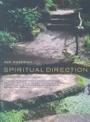 Direcția spirituală: O introducere practică - Spiritual Direction: A Practical Introduction