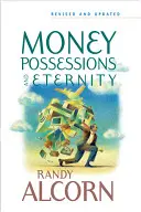 Bani, posesiuni și eternitate (Money, Possessions and Eternity) - Money, Possessions and Eternity