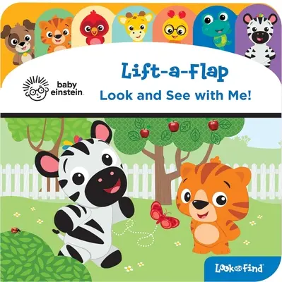 Baby Einstein: Uită-te și vezi cu mine! Lift-A-Flap Look and Find - Baby Einstein: Look and See with Me!: Lift-A-Flap Look and Find