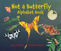 Nu este o carte cu alfabetul fluturelui: Este timpul ca moliile să aibă propria lor carte! - Not a Butterfly Alphabet Book: It's about Time Moths Had Their Own Book!