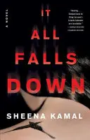 It All Falls Down - Un roman - It All Falls Down - A Novel