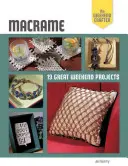Macrame: 19 proiecte grozave de weekend - Macrame: 19 Great Weekend Projects