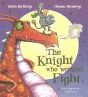 Cavalerul care nu a vrut să lupte - Knight Who Wouldn't Fight