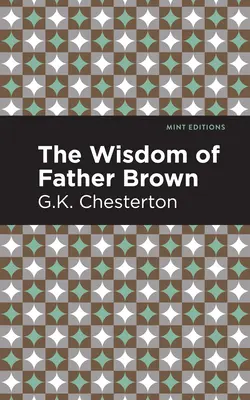 Înțelepciunea părintelui Brown - The Wisdom of Father Brown