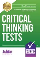 Teste de gândire critică - Înțelegerea abilităților de gândire critică și trecerea testelor de gândire critică - Critical Thinking Tests - Understanding Critical Thinking Skills and Passing Critical Thinking Tests