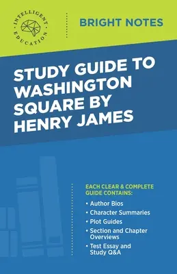 Ghid de studiu pentru Washington Square de Henry James - Study Guide to Washington Square by Henry James