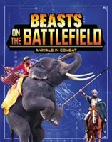 Animale pe câmpul de luptă - Animale în luptă - Beasts on the Battlefield - Animals in Combat