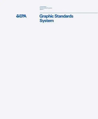 Sistemul de standarde grafice al Agenției pentru Protecția Mediului - Environmental Protection Agency Graphic Standards System
