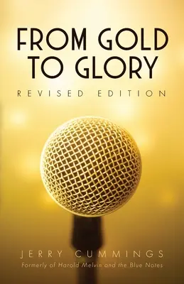 De la aur la glorie - From Gold to Glory