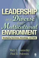 Leadership in a Diverse and Multicultural Environment: Developing Awareness, Knowledge, and Skills (Dezvoltarea conștiinței, cunoștințelor și abilităților) - Leadership in a Diverse and Multicultural Environment: Developing Awareness, Knowledge, and Skills