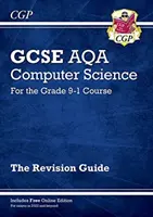 Noul GCSE Computer Science AQA Revision Guide - pentru examenele din 2022 și după - New GCSE Computer Science AQA Revision Guide - for exams in 2022 and beyond