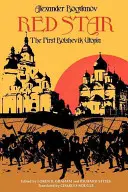 Steaua roșie: Prima utopie bolșevică - Red Star: The First Bolshevik Utopia