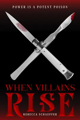 Când răufăcătorii se ridică, 3 - When Villains Rise, 3