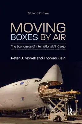 Moving Boxes by Air: Economia transportului aerian internațional de mărfuri - Moving Boxes by Air: The Economics of International Air Cargo