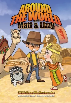 În jurul lumii cu Matt și Lizzy - Egipt - Around the World with Matt and Lizzy - Egypt