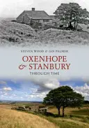 Oxenhope și Stanbury prin timp - Oxenhope and Stanbury Through Time