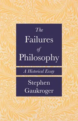 Eșecurile filosofiei: Un eseu istoric - The Failures of Philosophy: A Historical Essay