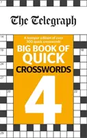 Telegraph Big Book de cuvinte încrucișate rapide 4 - Telegraph Big Book of Quick Crosswords 4