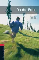 Oxford Bookworms Library: Level 3:: Pe muchie de cuțit - Oxford Bookworms Library: Level 3:: On the Edge