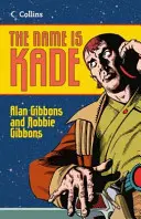 Numele este Kade - The Name Is Kade
