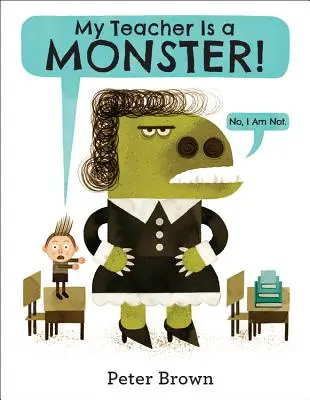 Profesorul meu este un monstru! (Nu, nu sunt.) - My Teacher Is a Monster! (No, I Am Not.)