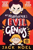 Profesorul meu este un geniu malefic - și nimeni nu știe în afară de mine... - My Headteacher Is an Evil Genius - And Nobody Knows but Me...