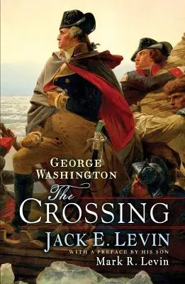 George Washington: Traversarea - George Washington: The Crossing