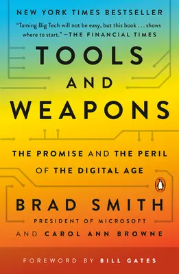 Instrumente și arme: Promisiunea și pericolul erei digitale - Tools and Weapons: The Promise and the Peril of the Digital Age