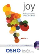 Bucuria: Fericirea care vine din interior (Joy: The Happiness That Comes from Within) - Joy: The Happiness That Comes from Within