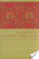 Surse ale tradiției japoneze: Din cele mai vechi timpuri până la 1600 - Sources of Japanese Tradition: From Earliest Times to 1600