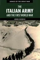 Armata italiană și Primul Război Mondial - The Italian Army and the First World War