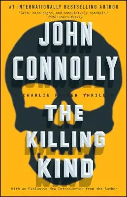 The Killing Kind, 3: Un thriller cu Charlie Parker - The Killing Kind, 3: A Charlie Parker Thriller
