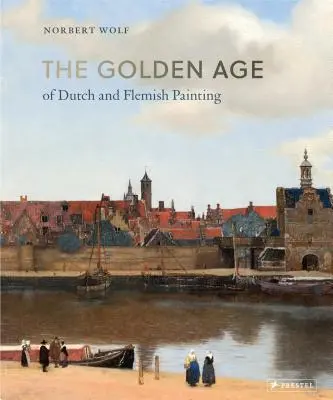 Epoca de aur a picturii olandeze și flamande - The Golden Age of Dutch and Flemish Painting