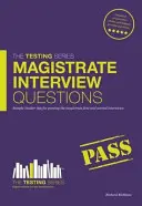 Întrebări pentru interviul cu magistrații - Cum să treceți primul și al doilea interviu cu magistrații - Magistrate Interview Questions - How to Pass the Magistrate First and Second Interviews