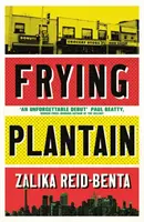 Frying Plantain - pe lista lungă pentru Giller Prize 2019 - Frying Plantain - Longlisted for the Giller Prize 2019