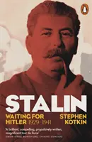 Stalin, vol. II - În așteptarea lui Hitler, 1929-1941 - Stalin, Vol. II - Waiting for Hitler, 1929-1941