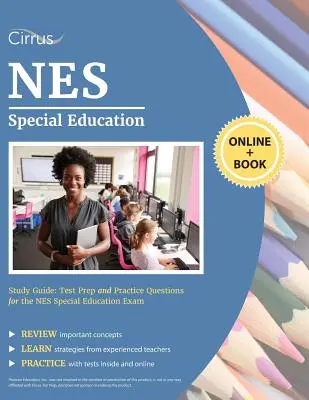 Ghid de studiu pentru educație specială NES: Pregătire pentru test și întrebări practice pentru examenul NES Special Education - NES Special Education Study Guide: Test Prep and Practice Questions for the NES Special Education Exam