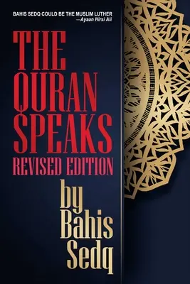 Coranul vorbește - Ediție revizuită - The Quran Speaks - Revised Edition