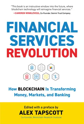 Revoluția serviciilor financiare: Cum transformă Blockchain banii, piețele și sectorul bancar - Financial Services Revolution: How Blockchain Is Transforming Money, Markets, and Banking