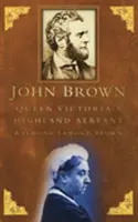 John Brown - servitorul din Highland al reginei Victoria - John Brown - Queen Victoria's Highland Servant