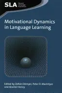 Dinamica motivațională în învățarea limbilor străine - Motivational Dynamics in Language Learning